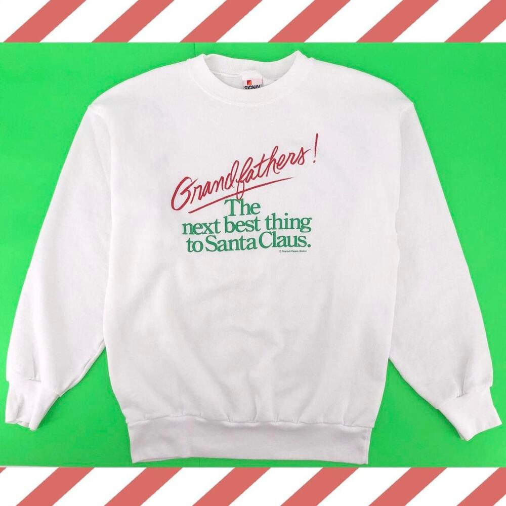 Vintage Grandfathers The Next Best Thing to Santa Claus crewneck sweatshirt